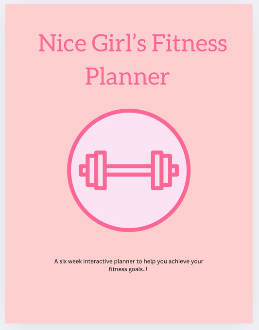 Elevate: Nice Girl's 6-Week Fitness Planner